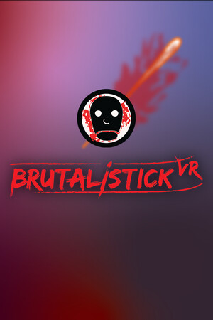 BRUTALISTICK VR VR — Steam Key